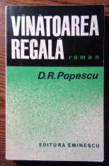 D. R. Popescu - Vinatoarea regala foto