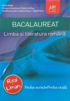 BACALAUREAT LIMBA SI LITERATURA ROMANA. PROBA ORALA. PROBA SCRISA - F. Ionita foto