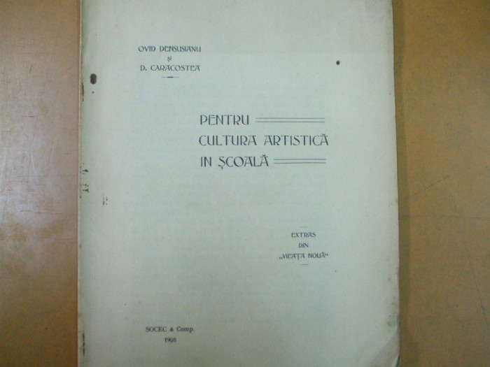 Pentru cultura artistica in scoala O. Densusianu, Caracostea Bucuresti 1908, 200