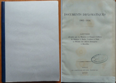 Documente diplomatice , 1905 - 1914 , Bruxelles , Londra , Paris , Berlin , 1940 foto