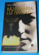 RAZBUNAREA LUI ISABEAU - MIREILLE CALMEL. Seria Jocul Lupoaicelor (05096 foto