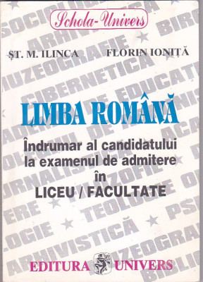 ST. M. ILINCA - LIMBA ROMANA INDRUMAR AL CANDIDATULUI LA EXAMENUL DE ADMITERE foto