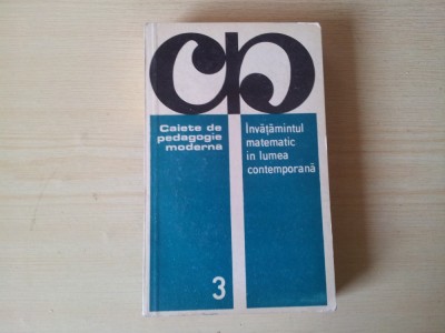 INVATAMANTUL MATEMATIC IN LUMEA CONTEMPORANA foto