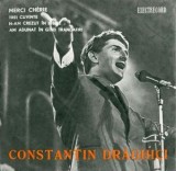 Constantin Draghici - Merci Cherie_3 Cuvinte_N-am Crezut Iubire_Trandafiri (7&quot;), VINIL, Pop, electrecord