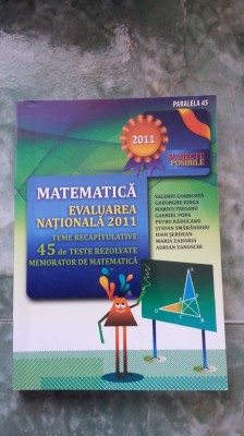 MATEMATICA EVALUAREA NATIONALA TEME RECAPITULATIVE,CARTEA ESTE NOUA . foto