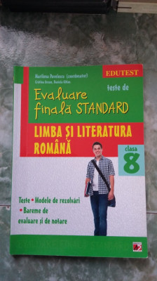 LIMBA SI LITERATURA ROMANA CLASA A VIII A, EVALUARE FINALA STANDARD foto