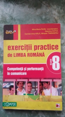 EXERCITII PRACTICE DE LIMBA ROMANA CLASA A VIII A CARTEA ESTE NOUA . foto