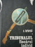 Tribunalul fiecarui individ -C. Turturica , 1982
