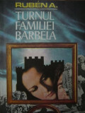 Turnul familiei Barbela -Ruben A. , 1984