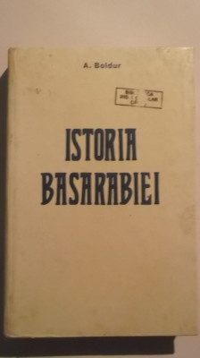 A. Boldur - Istoria Basarabiei foto