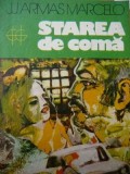 Starea de coma -J. J. Armas Marcelo , 1982