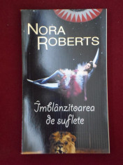 Nora Roberts - Imblanzitoarea de suflete - 453717 foto