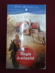 Nora Roberts - Magia destinului - 453883 foto