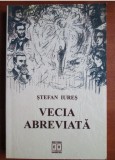 Stefan Iures - Vecia abreviata