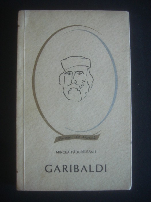 Mircea Padureleanu - Giuseppe Garibaldi