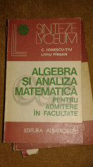 Algebra si analiza matematica pentru admitere la facultate foto