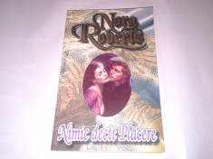 NORA ROBERTS - NIMIC DECIT PLACERE foto