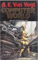 A E Van Vogt - Computer world ( sf )
