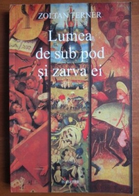 Zoltan Terner - Lumea de sub pod si zarva ei foto