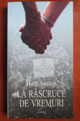 Hedi Simon - La rascruce de vremuri foto