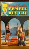 Raymond Chandler - Femeia din lac