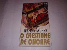 JEFFREY ARCHER - O CHESTIUNE DE ONOARE foto