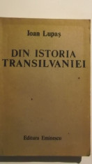 Ioan Lupas - Din istoria Transilvaniei (1988) foto