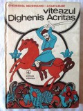 Cumpara ieftin VITEAZUL DIGHENIS ACRITAS, Gheorghia Delighianni-Anastasiadi, 1974, Albatros