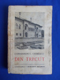 CONSTANTIN C. GIURESCU - DIN TRECUT - 1942
