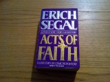 ACTS OF FAITH - Erich Segal - 1992, 528 p.; lb. engleza