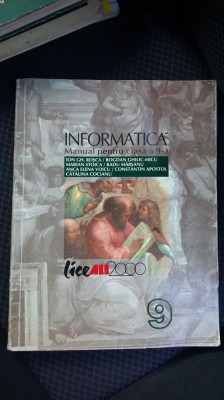 INFORMATICA CLASA A IX A -ROSCA ,MICU ,STOICA ,COCIANU ,APOSTOL foto