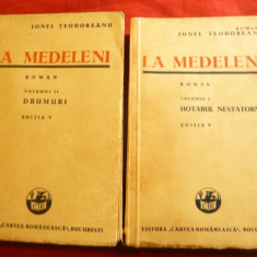 Ionel Teodoreanu -La Medeleni volumul I+II- Ed.V 1939 Ed. Cartea Romaneasca