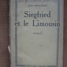 Jean Giraudoux - Siegfried et le Limousin (roman in limba franceza)