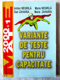 MATE 2000+1 - &quot;VARIANTE DE TESTE PENTRU CAPACITATE&quot;, A. Negrila s.a., 2001, Paralela 45