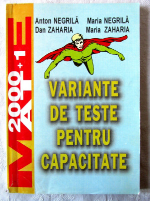 MATE 2000+1 - &amp;quot;VARIANTE DE TESTE PENTRU CAPACITATE&amp;quot;, A. Negrila s.a., 2001 foto