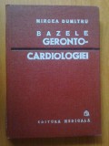 k3 Mircea Dumitru - BAZELE GERONTO-CARDIOLOGIEI (stare foarte buna, cartonata)