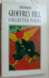 Cumpara ieftin GEOFFREY HILL - COLLECTED POEMS, 195-1984 (King Penguin UK, 1987)