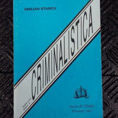 CRIMINALISTICA - EMILIAN STANCU , VOL 1