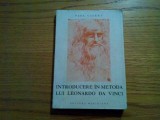 INTRODUCERE IN METODA LUI LEONARDO DA VINCI - Paul Valery - 1969, 167 p.