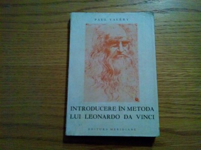 INTRODUCERE IN METODA LUI LEONARDO DA VINCI - Paul Valery - 1969, 167 p. foto