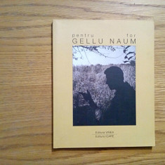 Pentru GELLU NAUM - volum coordonat de Iulian Tanase - 2002, 134 p.