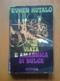 K5 Viata e amarnica si dulce - Evhen Hutalo, 1975