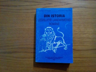 DIN ISTORIA LEGISLATIEI JANDARMERIEI ROMANE - V. Mihalache, Ioan P. Suciu - 1995 foto