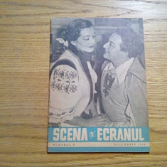 SCENA si ECRANUL - Revista, Numarul 6, Decembrie 1956