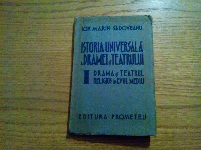 DRAMA SI TEATRU RELIGIOS IN EVUL MEDIU - Ion Marin Sadoveanu - 1942, 132 p. foto