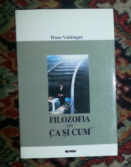 Filozofia lui &amp;quot;ca si cum&amp;quot; / Hans Vaihinger foto