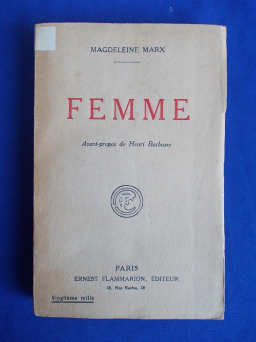 MAGDELEINE MARX - FEMME * CUVANT INAINTE HENRI BARBUSSE - PARIS ~ 1920 *