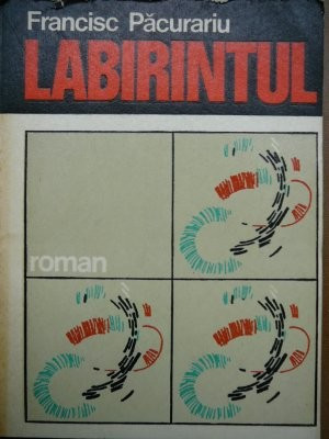 Labirintul -Francisc Pacurariu ,1976 foto