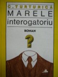 Marele interogatoriu -C. Turturica , 1984