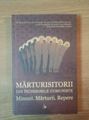 MARTURISITORII DIN INCHISORILE COMUNISTE , MINUNI. MARTURII . REPERE , 2011 foto